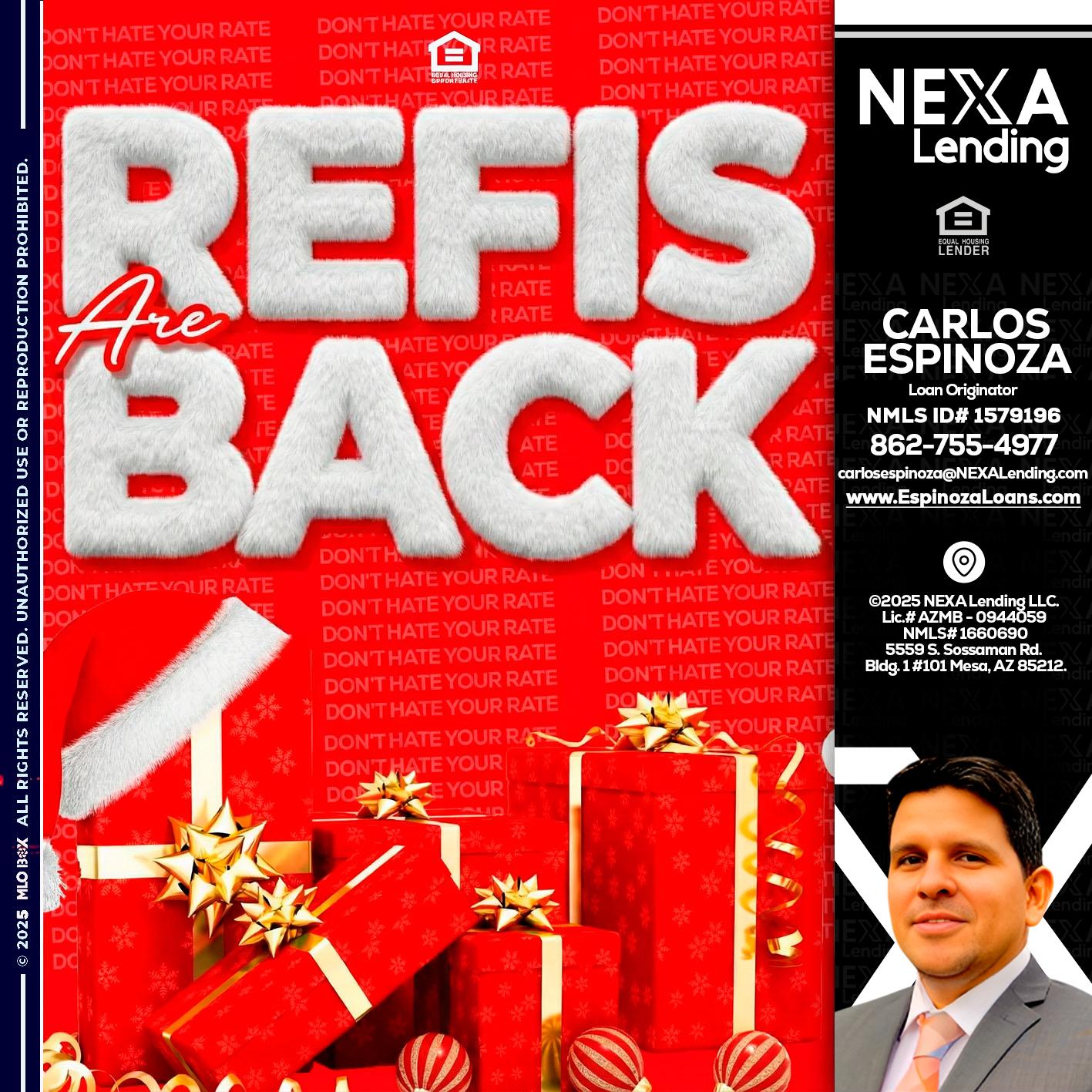 refis are back - Carlos Espinoza -Mortgage Loan Originator