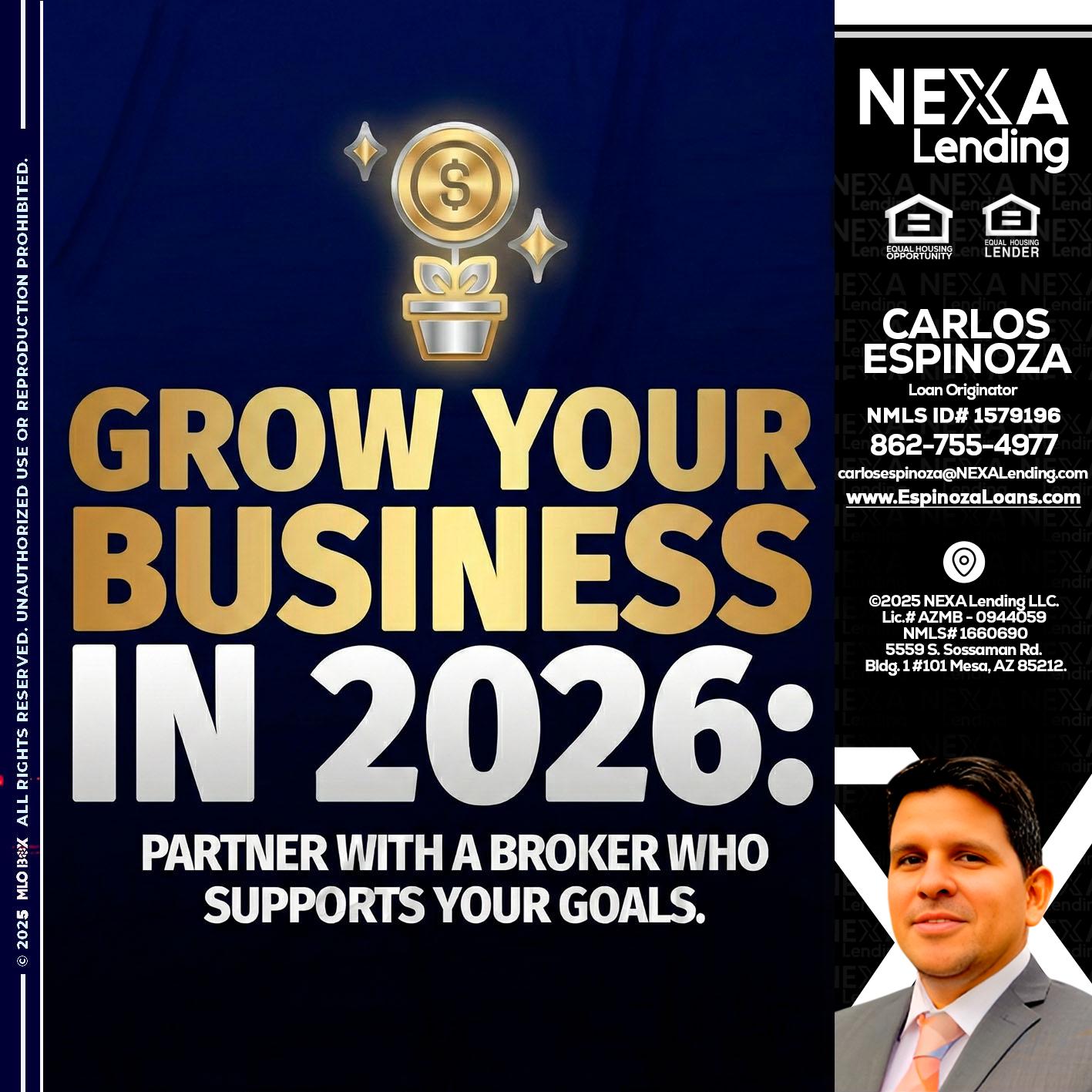 GROW YOUR BUSINESS - Carlos Espinoza -Mortgage Loan Originator
