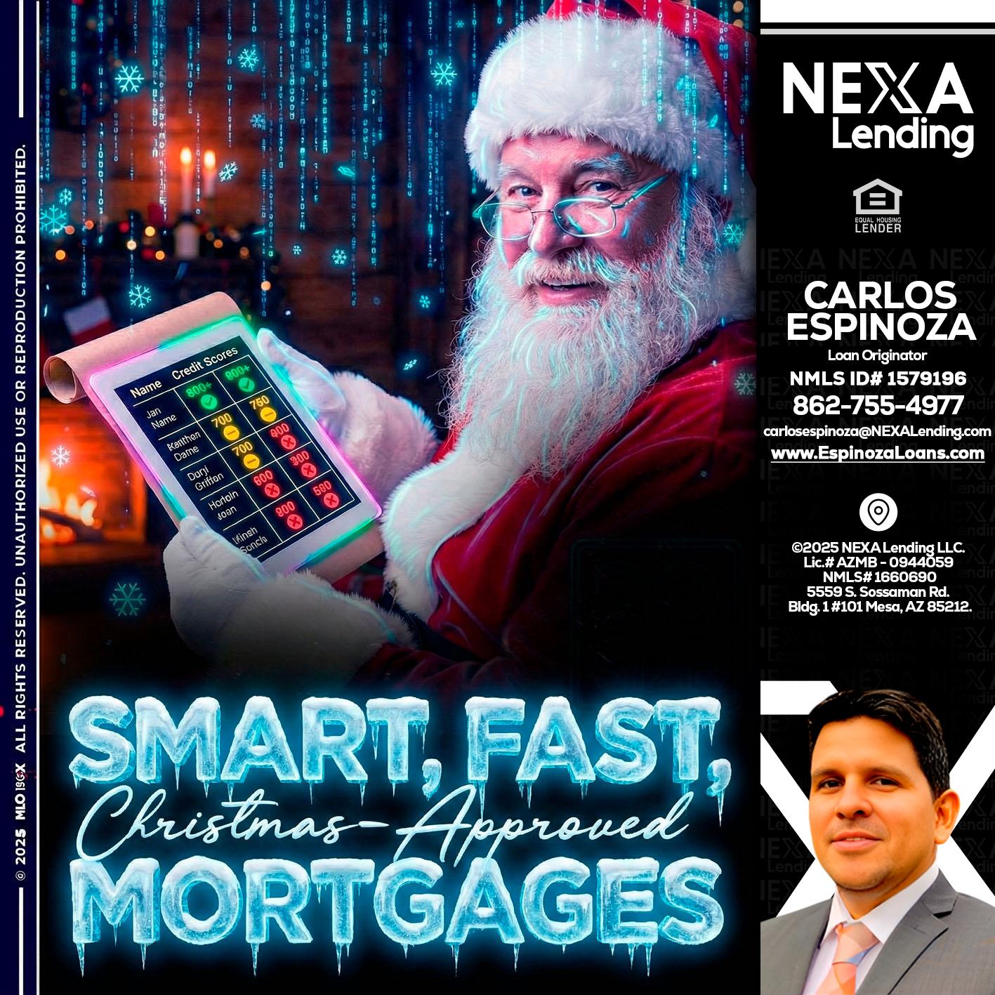 SMART, FAST - Carlos Espinoza -Mortgage Loan Originator