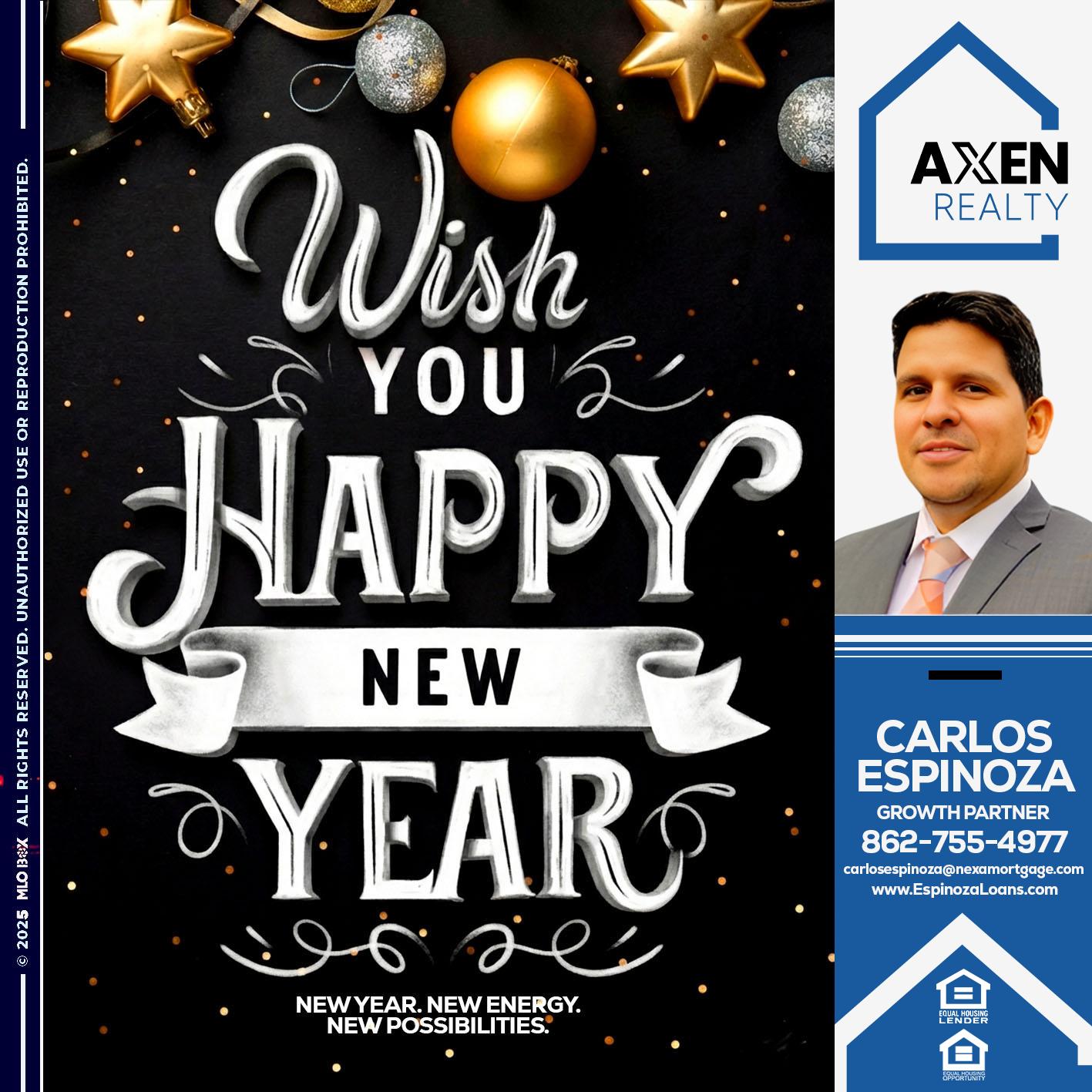 WISH YOU HAPPY NEW YEAR - Carlos Espinoza -Mortgage Loan Originator