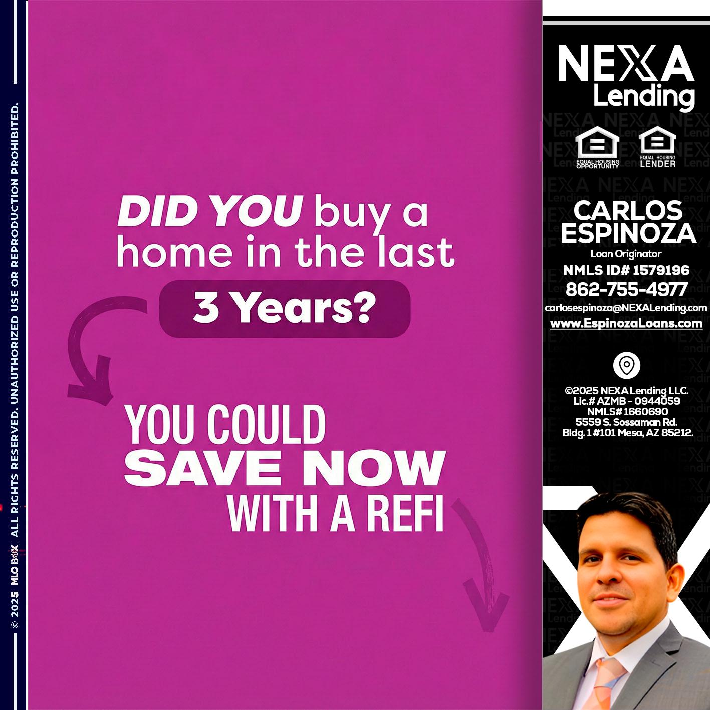 did you - Carlos Espinoza -Mortgage Loan Originator