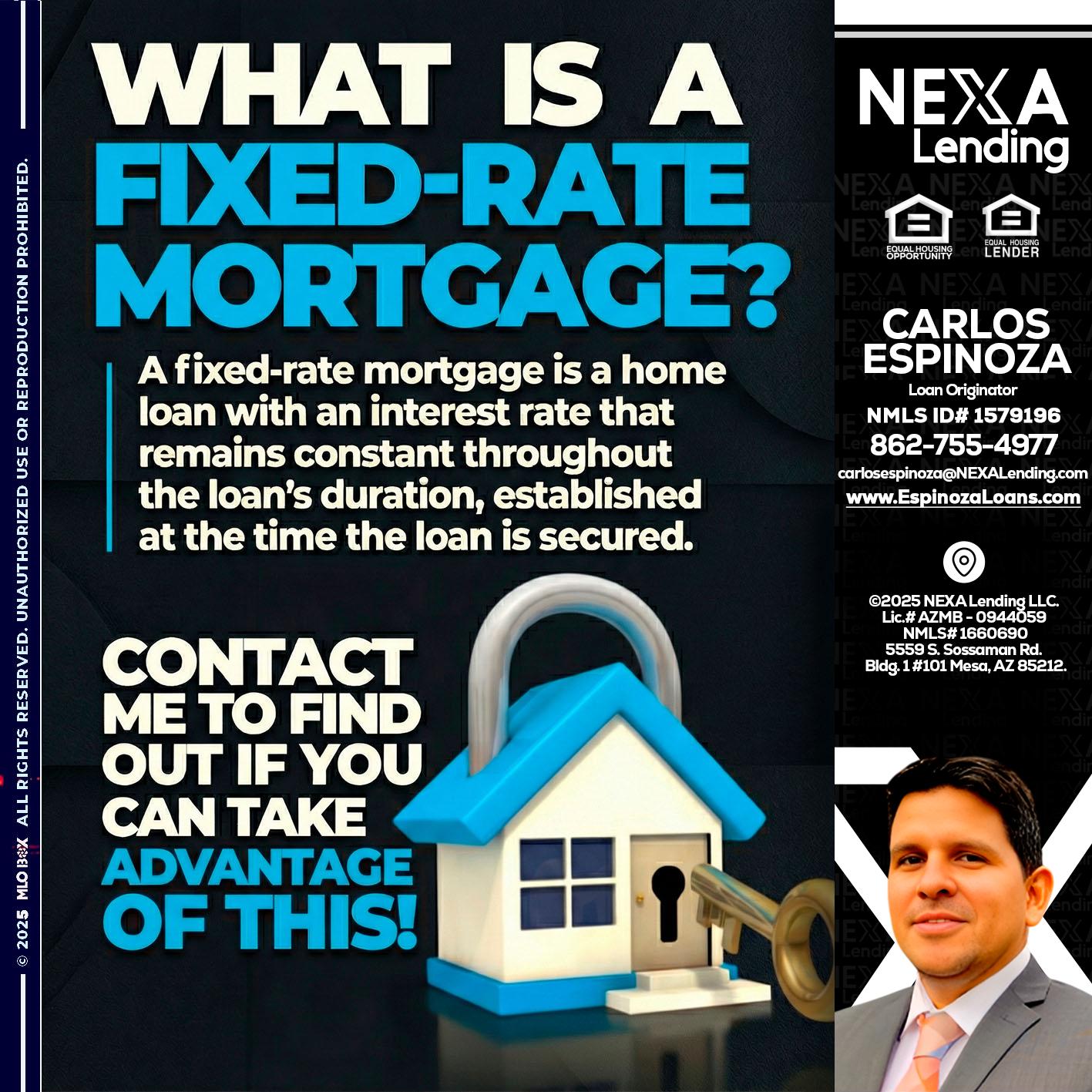 WHAT IS  A FIXED - Carlos Espinoza -Mortgage Loan Originator