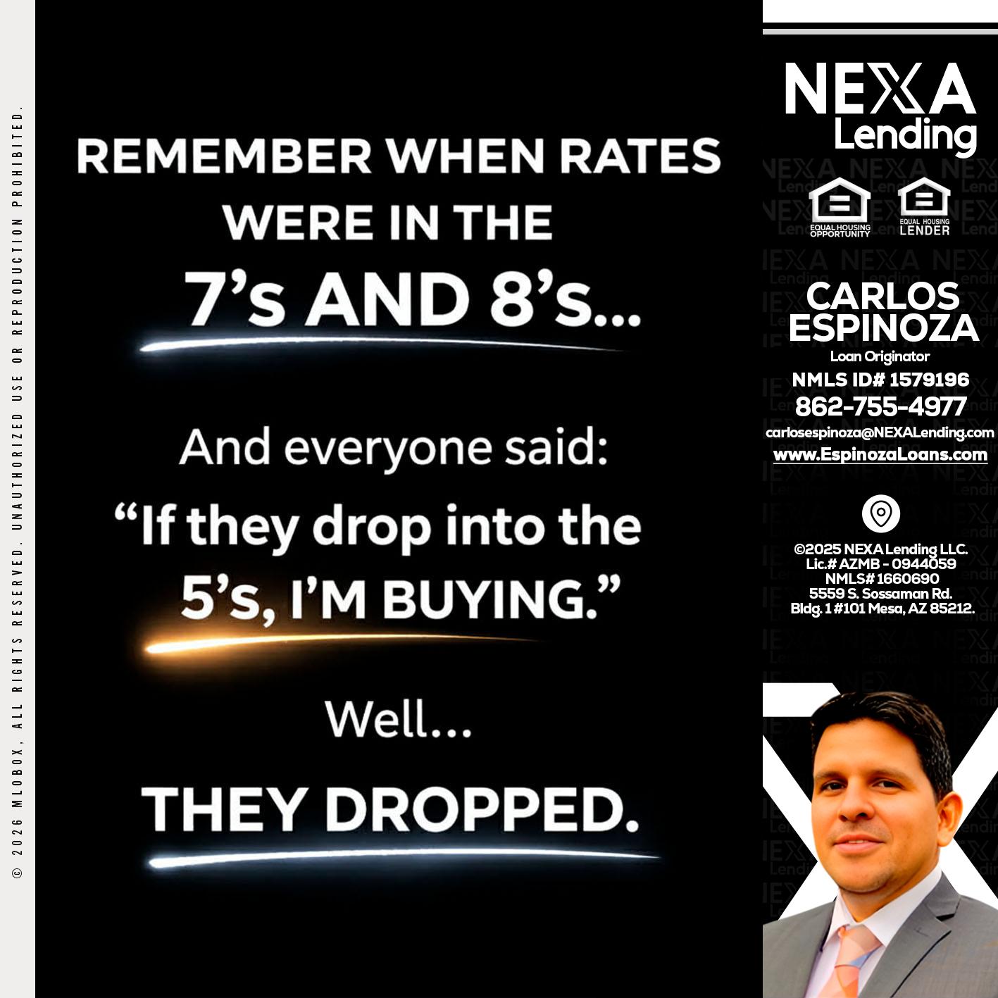 REMEMBER WHEN - Carlos Espinoza -Mortgage Loan Originator