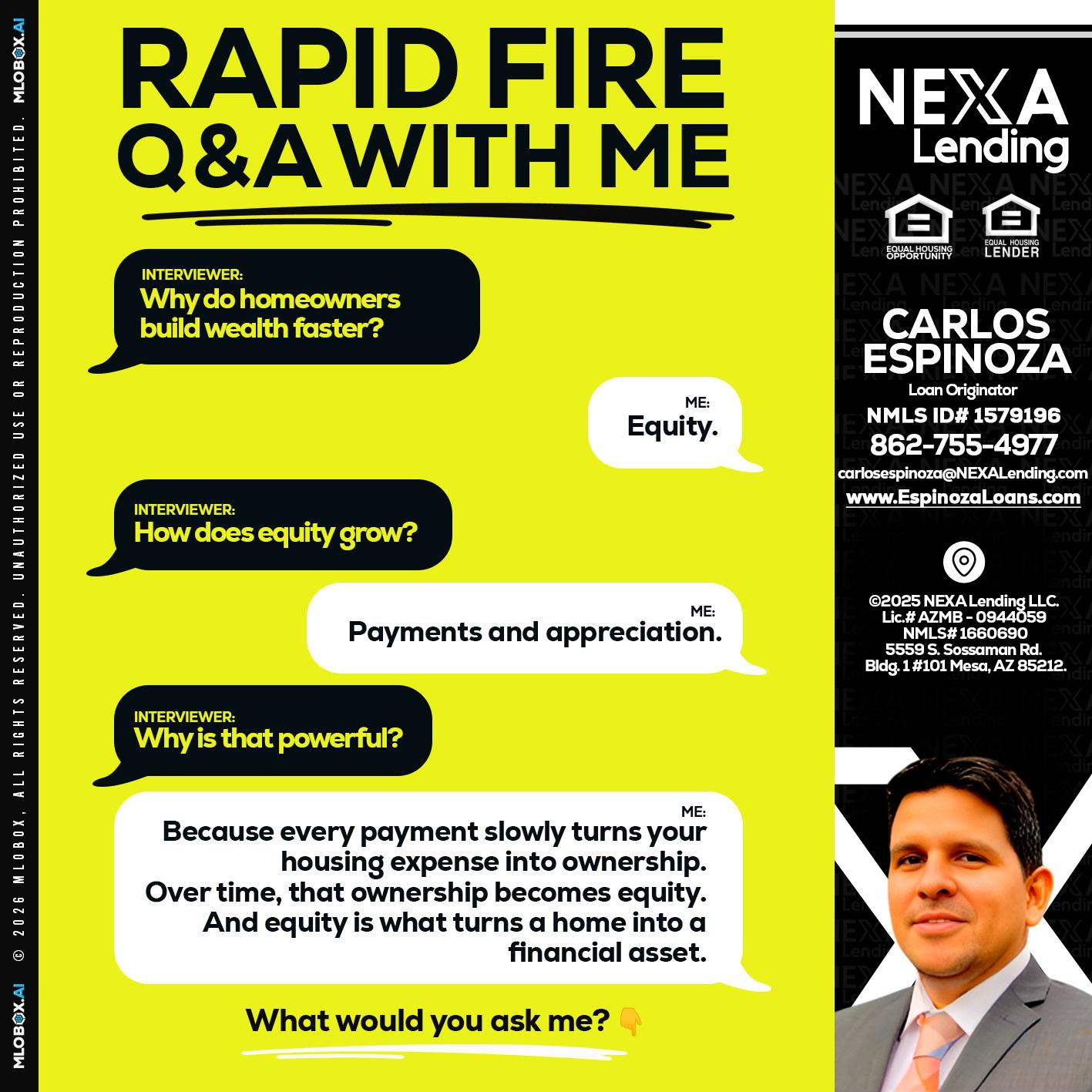 RAPID FIRE Q&A - Carlos Espinoza -Mortgage Loan Originator