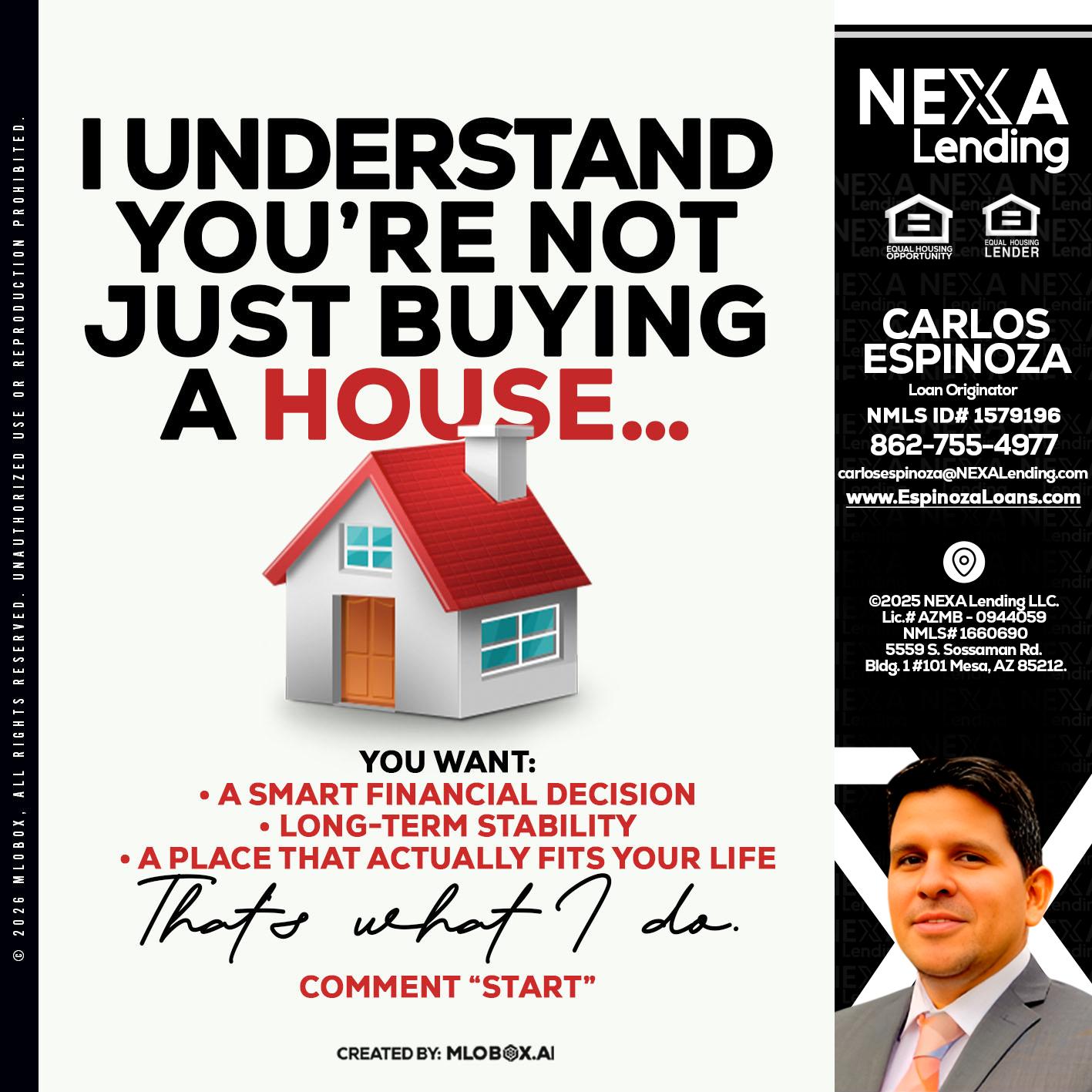 I UNDERSTAND - Carlos Espinoza -Mortgage Loan Originator