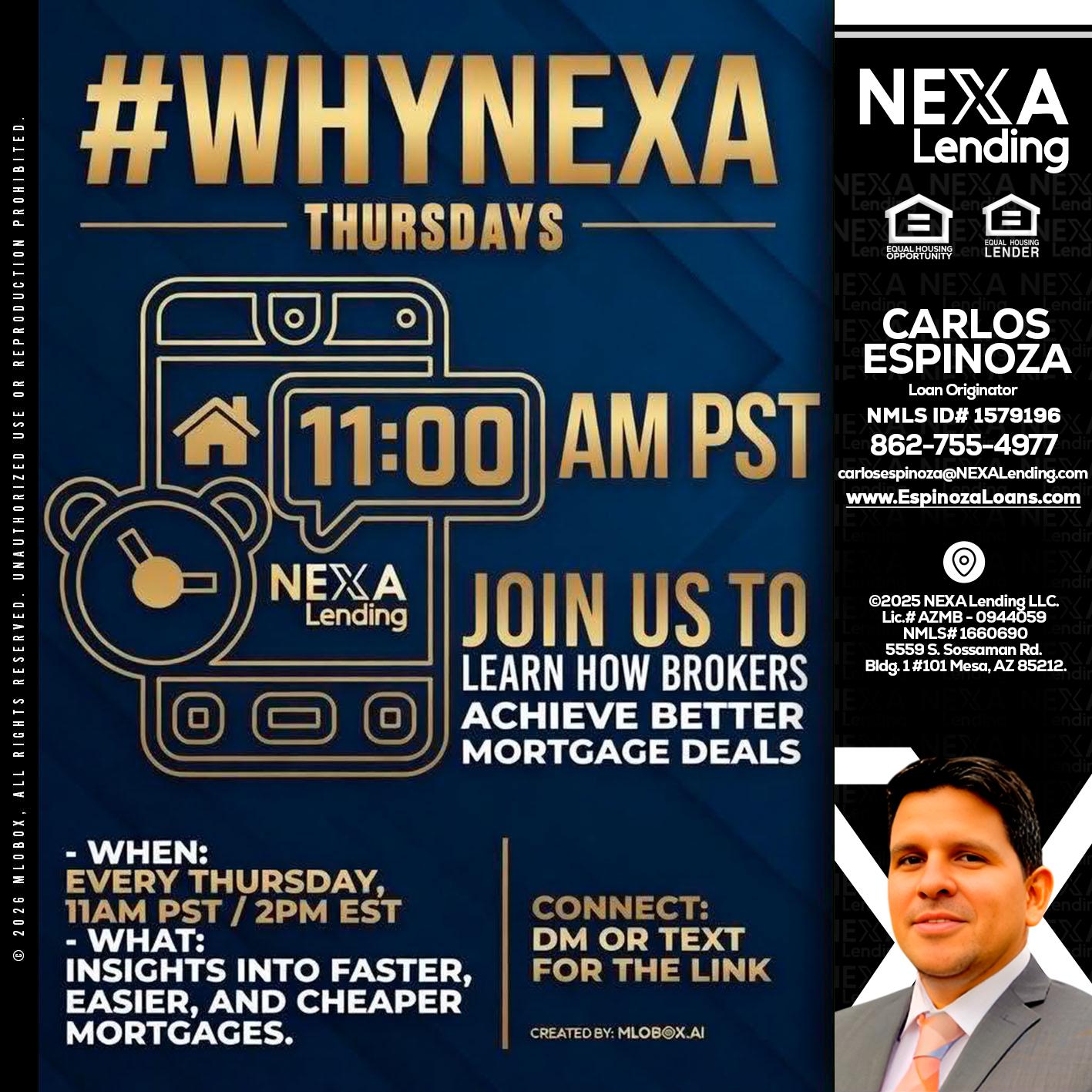 WHY NEXA THURDAYS - Carlos Espinoza -Mortgage Loan Originator