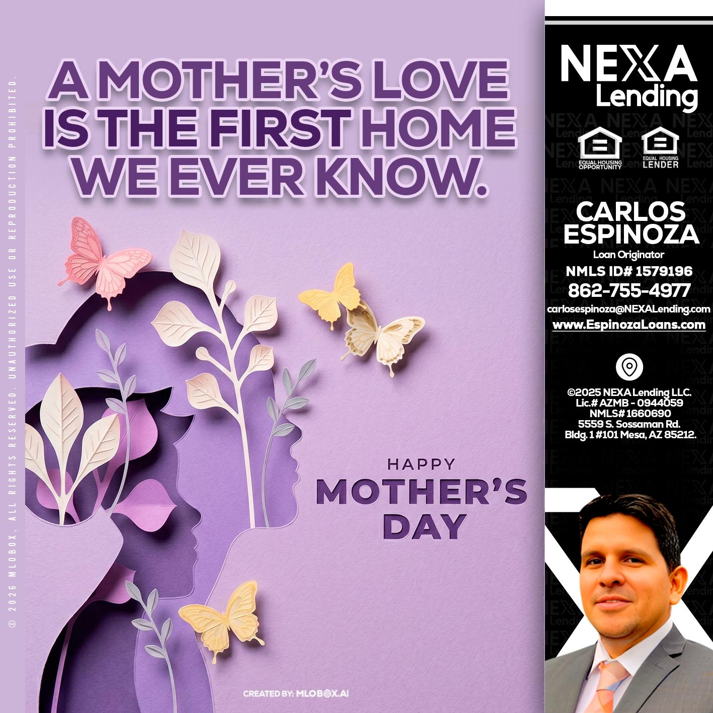 MOTHERS DAY - Carlos Espinoza -Mortgage Loan Originator