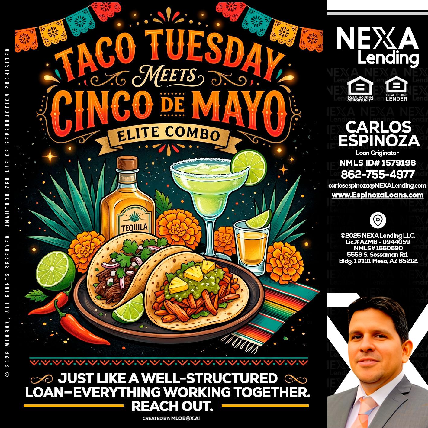 TACO TUESDAY - Carlos Espinoza -Mortgage Loan Originator