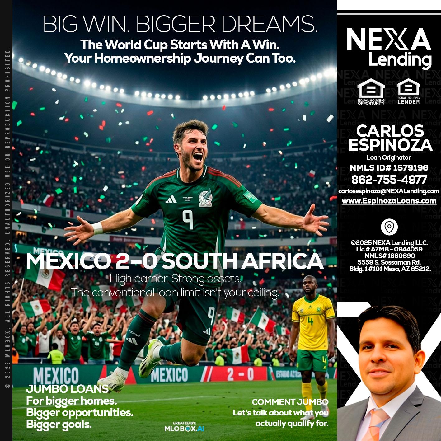 MEXICO 2-0 SOUTH AFRICA - Carlos Espinoza -Mortgage Loan Originator