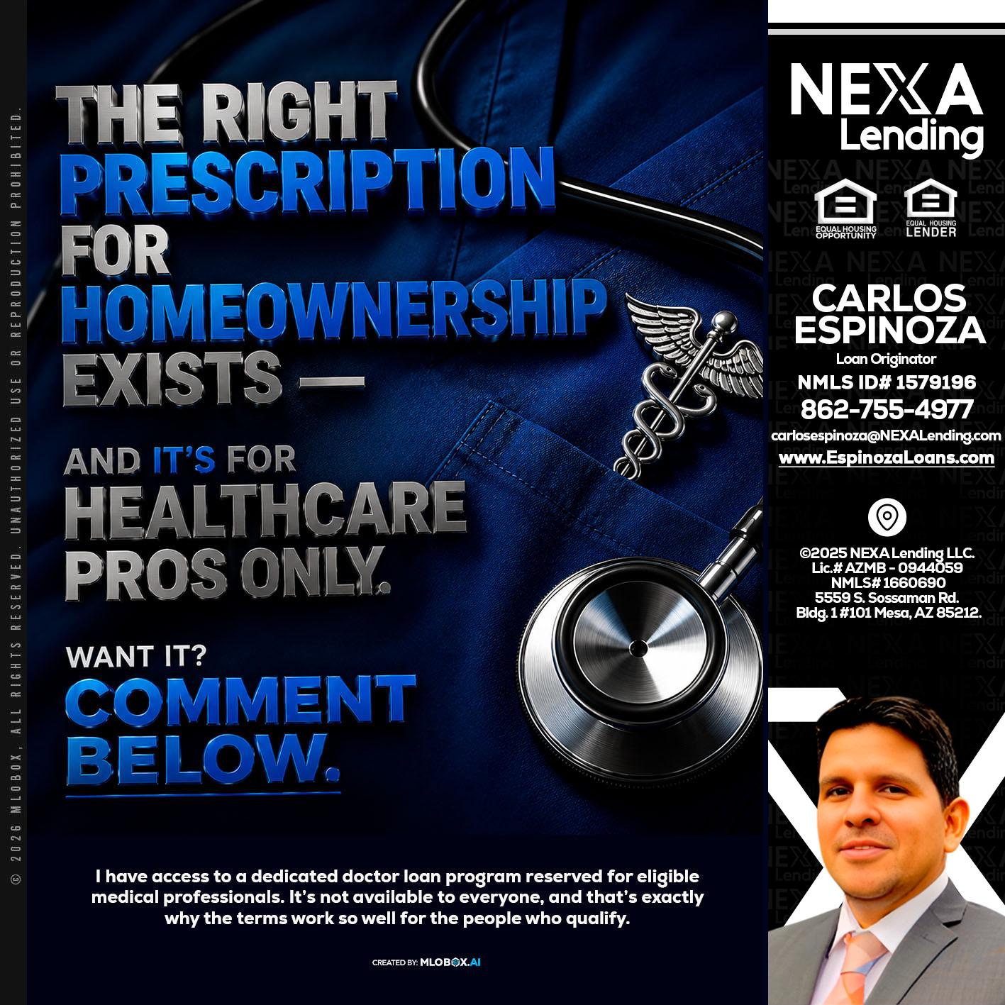 THE RIGHT PRESCRIPTION - Carlos Espinoza -Mortgage Loan Originator