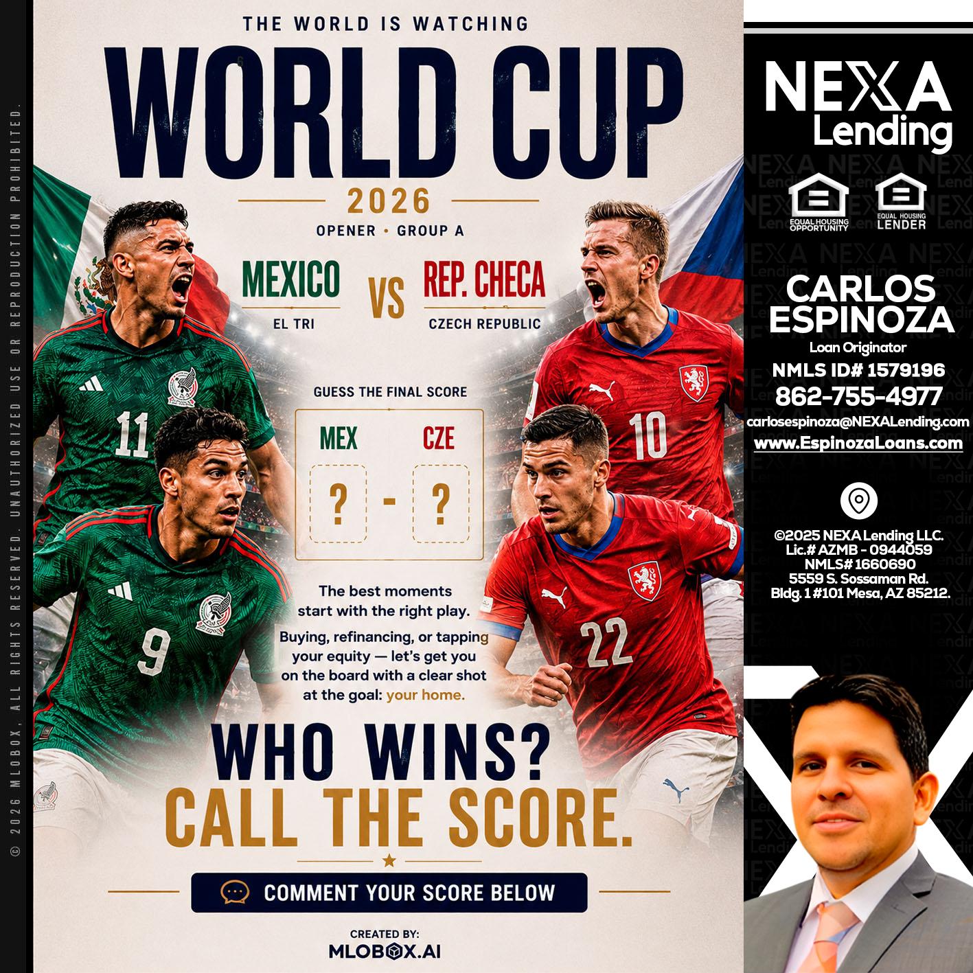 WORLD CUP 2026 - Carlos Espinoza -Mortgage Loan Originator