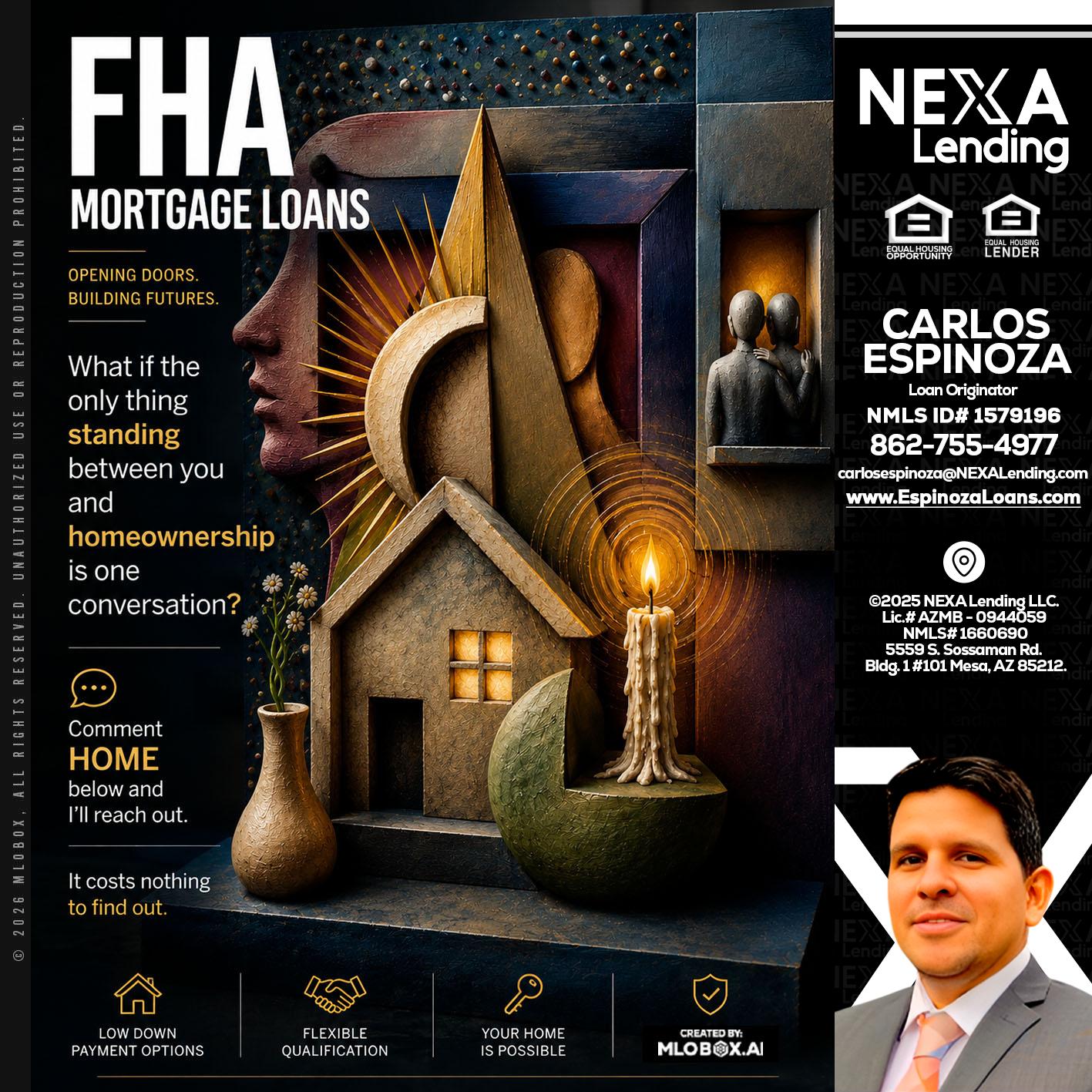 FHA - Carlos Espinoza -Mortgage Loan Originator