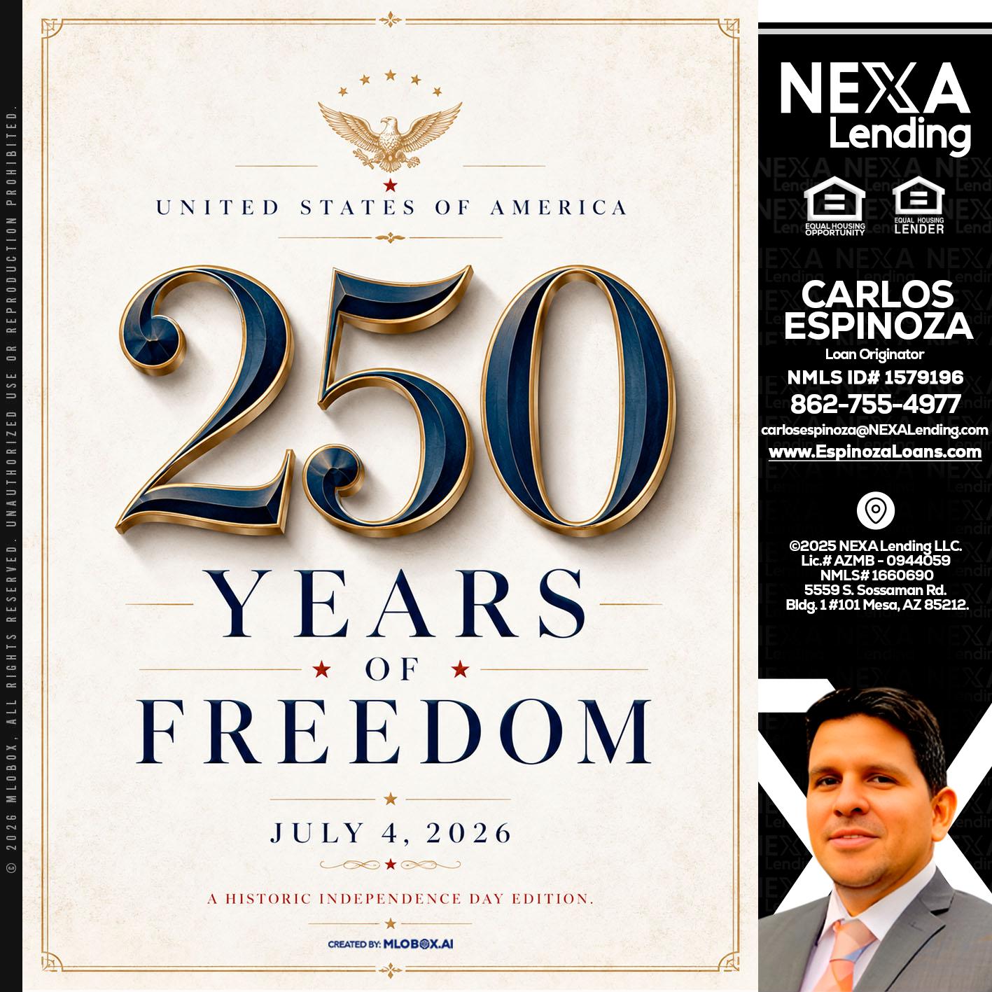 250 YEARS - Carlos Espinoza -Mortgage Loan Originator