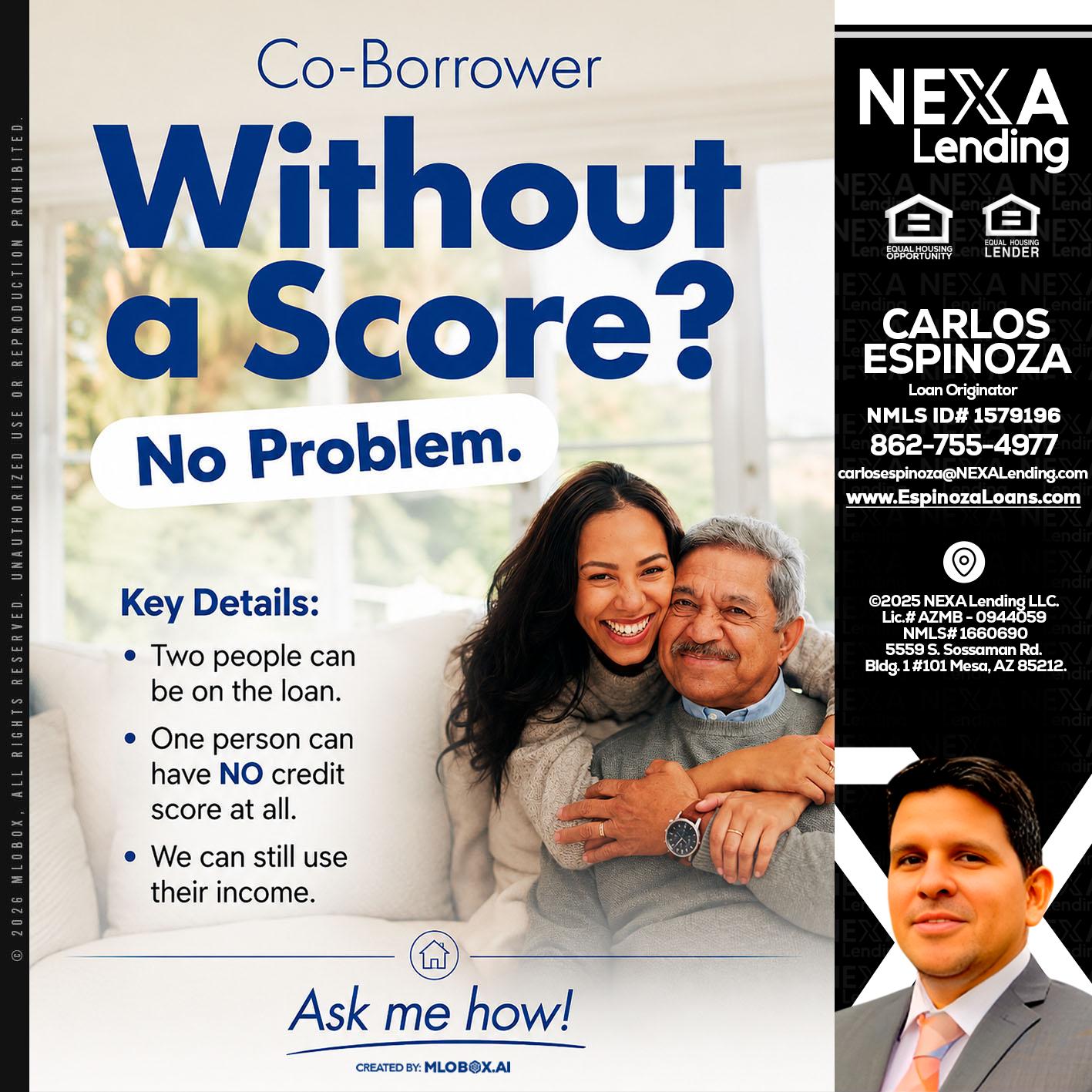 WITHOUT SCORE? - Carlos Espinoza -Mortgage Loan Originator