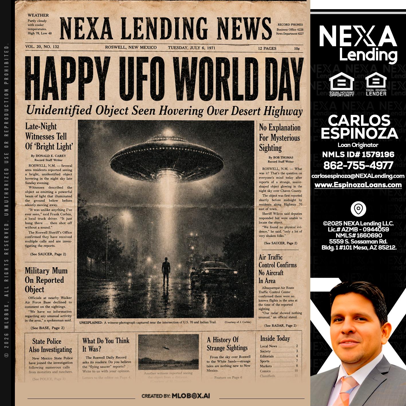 HAPPY UFO WORLD DAY - Carlos Espinoza -Mortgage Loan Originator