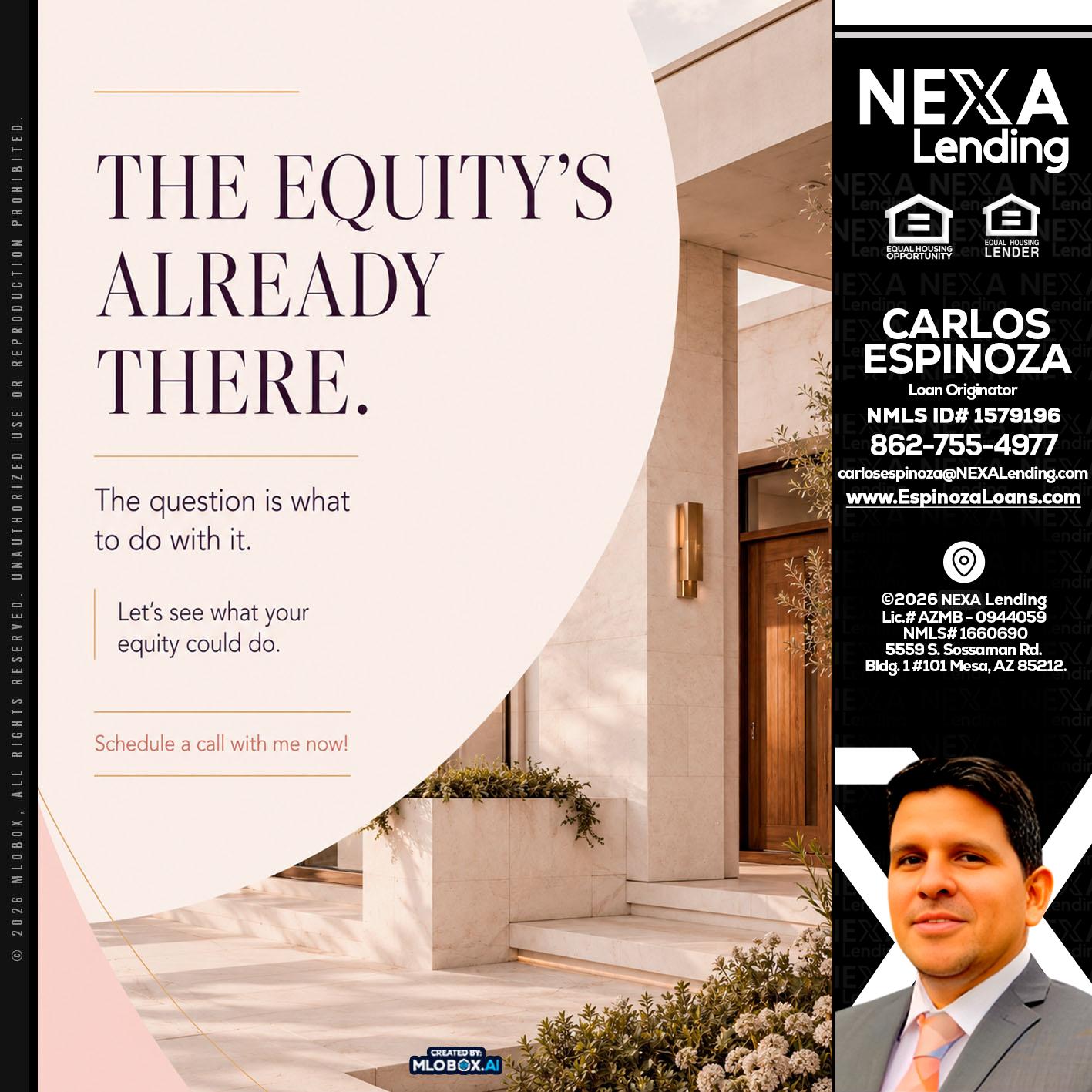 THE EQUITY'S - Carlos Espinoza -Mortgage Loan Originator