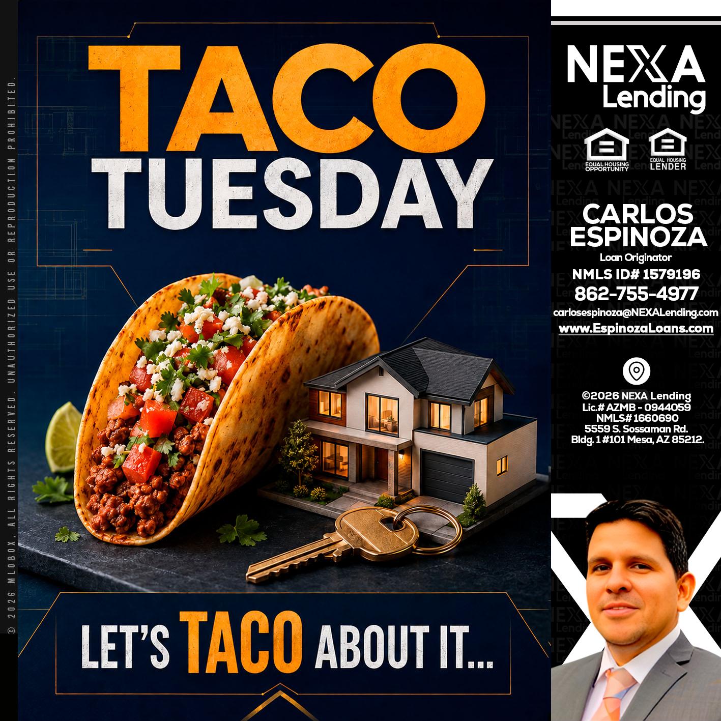 TACO TUESDAY - Carlos Espinoza -Mortgage Loan Originator