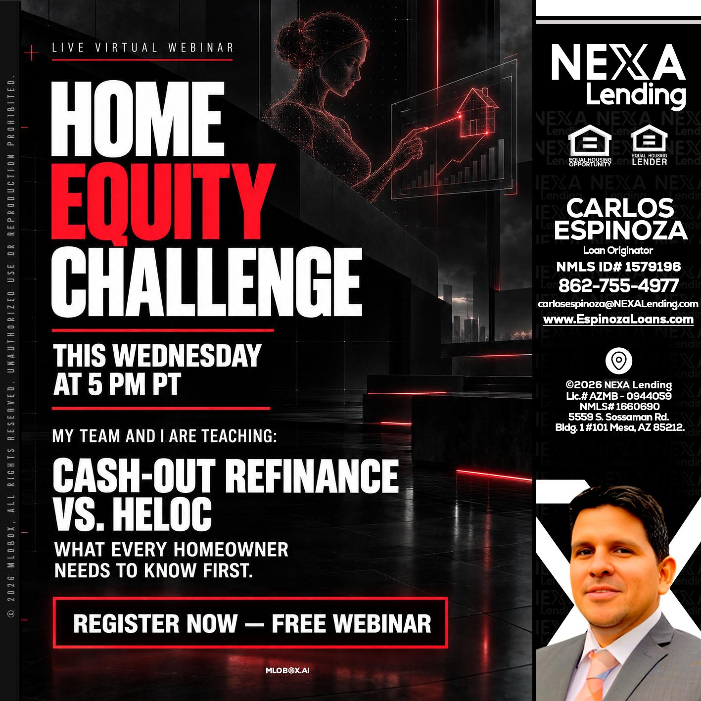 HOME EQUITY CHALLENGE - Carlos Espinoza -Mortgage Loan Originator