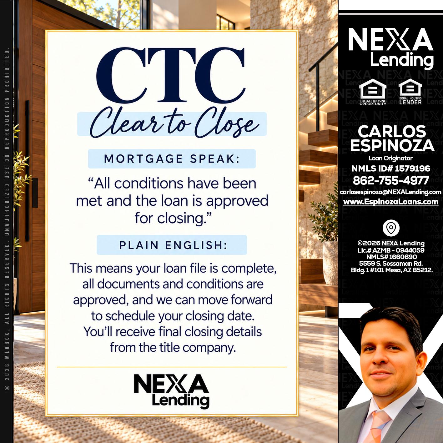 CLEAR TO CLOSE - Carlos Espinoza -Mortgage Loan Originator